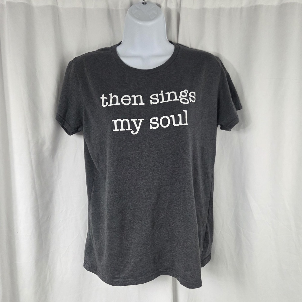 Shirt Womens Large Gray Then Sings My Soul Crew Neck Christian Graphic Tee Top